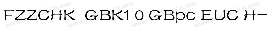 FZZCHK  GBK1 0 GBpc EUC H字体转换